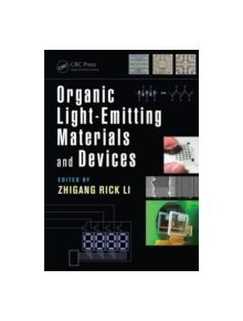 Organic Light-Emitting Materials and Devices - 9257 - 9781439882238