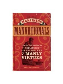 The Art of Manliness - Manvotionals - 9781440312007