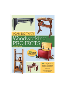 I Can Do That! Woodworking Projects - 9781440348167