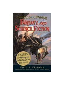 The Guide to Writing Fantasy and Science Fiction - 9781440501456