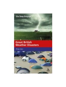 Great British Weather Disasters - 9781441145918