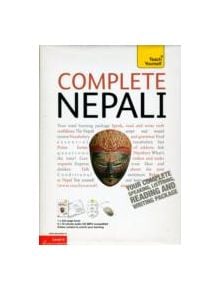 Complete Nepali Beginner to Intermediate Course - 9781444101973