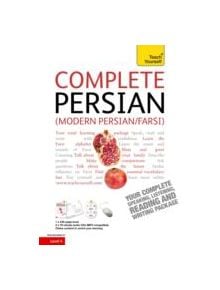 Complete Modern Persian Beginner to Intermediate Course - 9781444102307