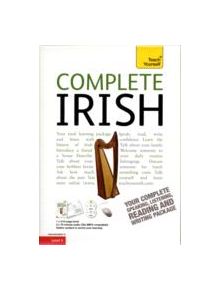 Complete Irish Beginner to Intermediate Book and Audio Course - 9781444102352