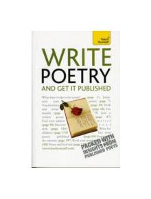 Write Poetry and Get it Published - 9781444103243