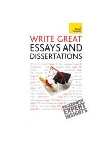 Write Winning Essays and Dissertations: Teach Yourself - 9781444105087