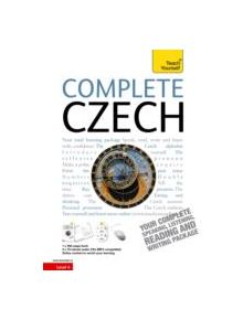 Complete Czech Beginner to Intermediate Course - 9781444106916