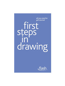 First Steps in Drawing: Flash - 9781444135572