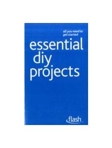 Essential DIY Projects: Flash - 9781444135701