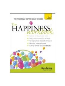 The Happiness Workbook: Teach Yourself - 9781444171129