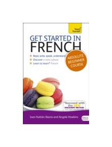 Get Started in French Absolute Beginner Course - 9781444174595