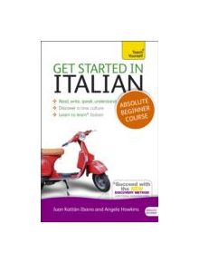 Get Started in Italian Absolute Beginner Course - 9781444174717