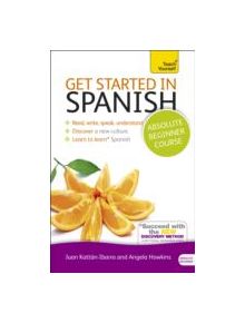 Get Started in Spanish Absolute Beginner Course - 9781444174922