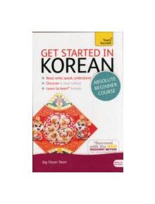 Get Started in Korean Absolute Beginner Course - 9781444175059