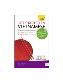 Get Started in Vietnamese Absolute Beginner Course - 9781444175264