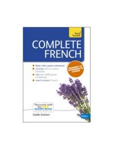 Complete French Beginner to Intermediate Book and Audio Course - 9781444177299