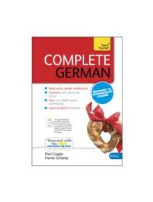 Complete German Beginner to Intermediate Book and Audio Course - 9781444177398