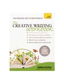 The Creative Writing Workbook - 9781444185768