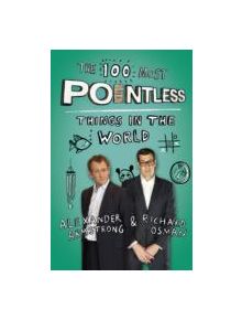 The 100 Most Pointless Things in the World - 9781444762051