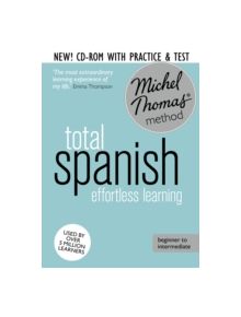 Total Spanish Course: Learn Spanish with the Michel Thomas Method - 9781444790696