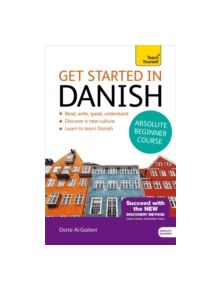 Get Started in Danish Absolute Beginner Course - 9781444798630