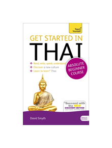 Get Started in Thai Absolute Beginner Course - 9781444798777