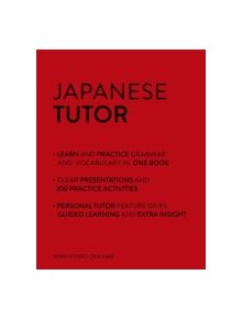 Japanese Tutor: Grammar and Vocabulary Workbook (Learn Japanese with Teach Yourself) - 9781444799835