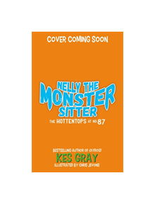 Nelly the Monster Sitter: The Hott Heds at No. 87 - 9781444944433