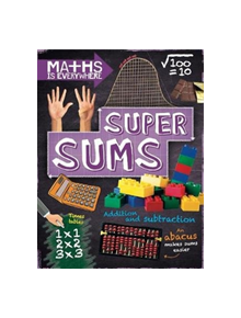 Maths is Everywhere: Super Sums - 9781445149509