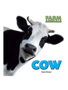 Farm Animals: Cow - 9781445150925