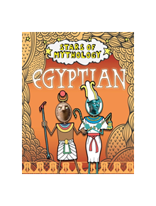 Stars of Mythology: Egyptian - 9781445151915