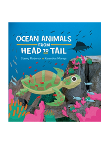 Ocean Animals from Head to Tail - 9781445152059