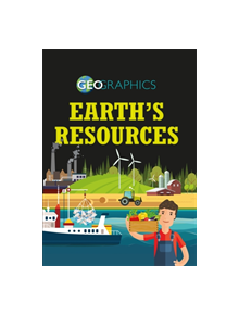 Geographics: Earth's Resources - 9781445155586