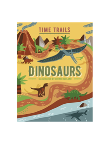 Time Trails: Dinosaurs - 9781445158563