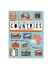 The Big Countdown: 7.6 Billion People Living in the Countries of the World - 9781445160849