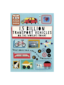 The Big Countdown: 1.5 Billion Transport Vehicles on the World's Roads - 9781445160863