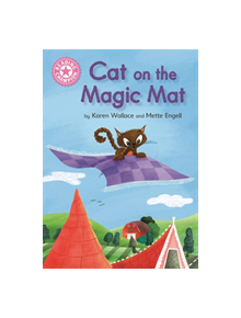 Reading Champion: Cat on the Magic Mat - 9781445167527