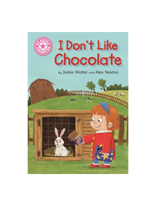 Reading Champion: I Don't Like Chocolate - 9781445167558