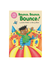 Reading Champion: Bounce, Bounce, Bounce! - 9781445167619