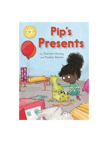 Reading Champion: Pip's Presents - 9781445167909