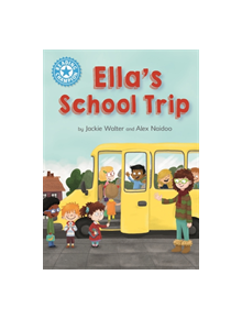 Reading Champion: Ella's School Trip - 9781445168043