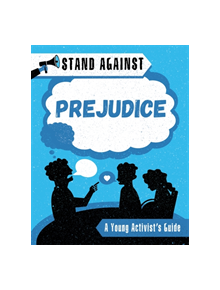 Stand Against: Prejudice - 9781445168210