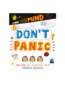 Grow Your Mind: Don't Panic - 9781445169279