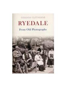 Ryedale From Old Photographs - 9781445601144