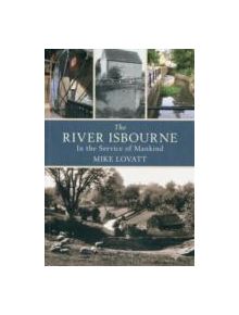 The River Isbourne - 9781445604909