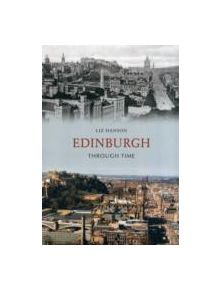 Edinburgh Through Time - 9781445607078