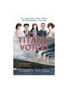 Titanic Voices - 9781445614434