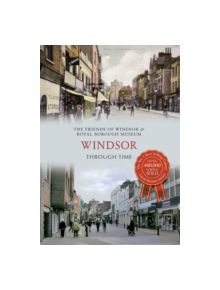 Windsor Through Time - 9781445615950