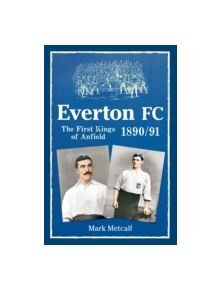 Everton FC 1890-91 - 9781445618005