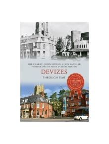 Devizes Through Time - 9781445620862